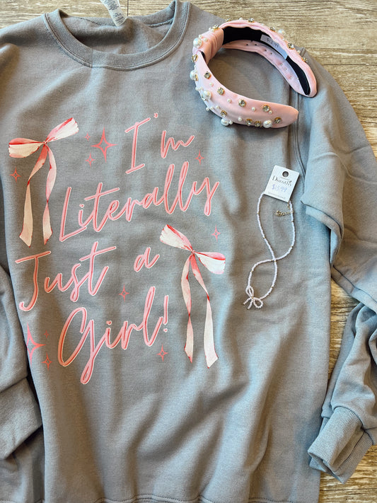 PREORDER Just A Girl Sweatshirt