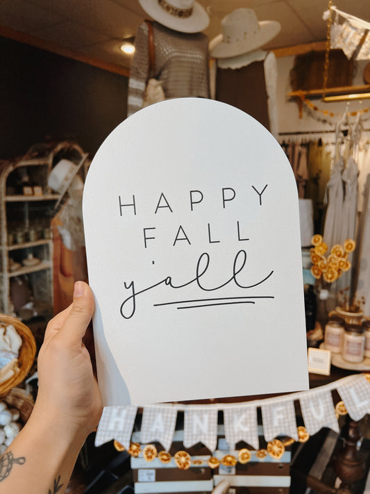 Happy Fall Y’all Sign