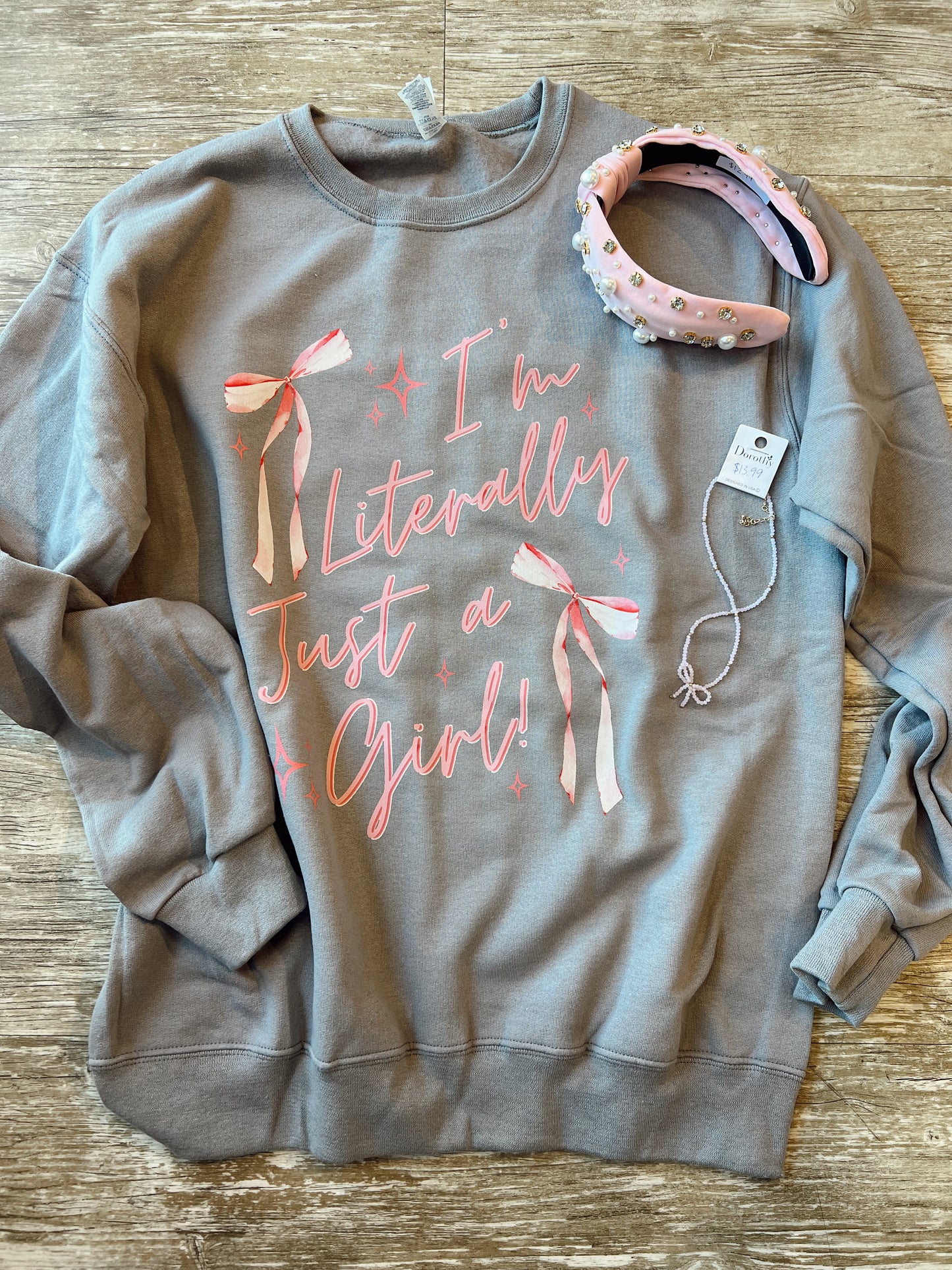 PREORDER Just A Girl Sweatshirt