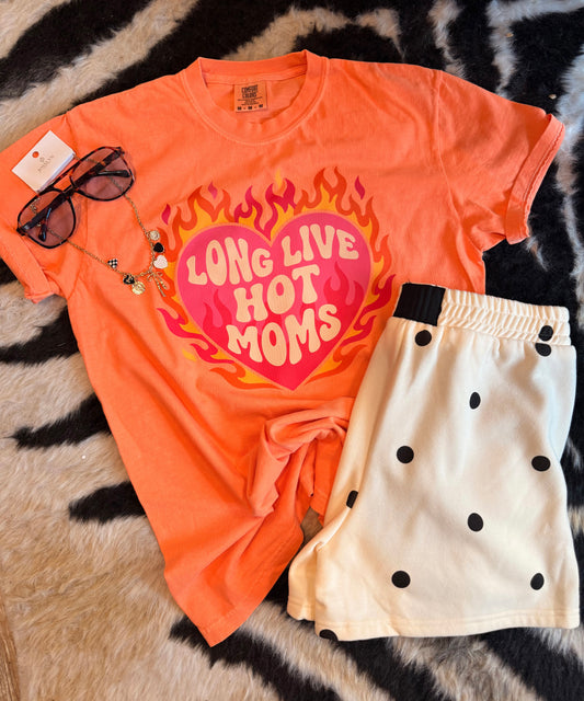 Long Live Hot Moms Tee
