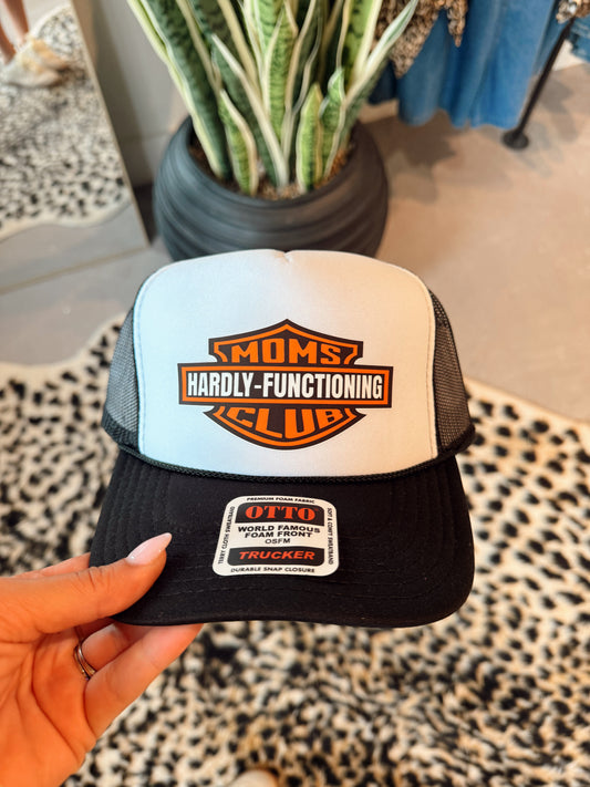 Hardly Functioning Moms Club Hat