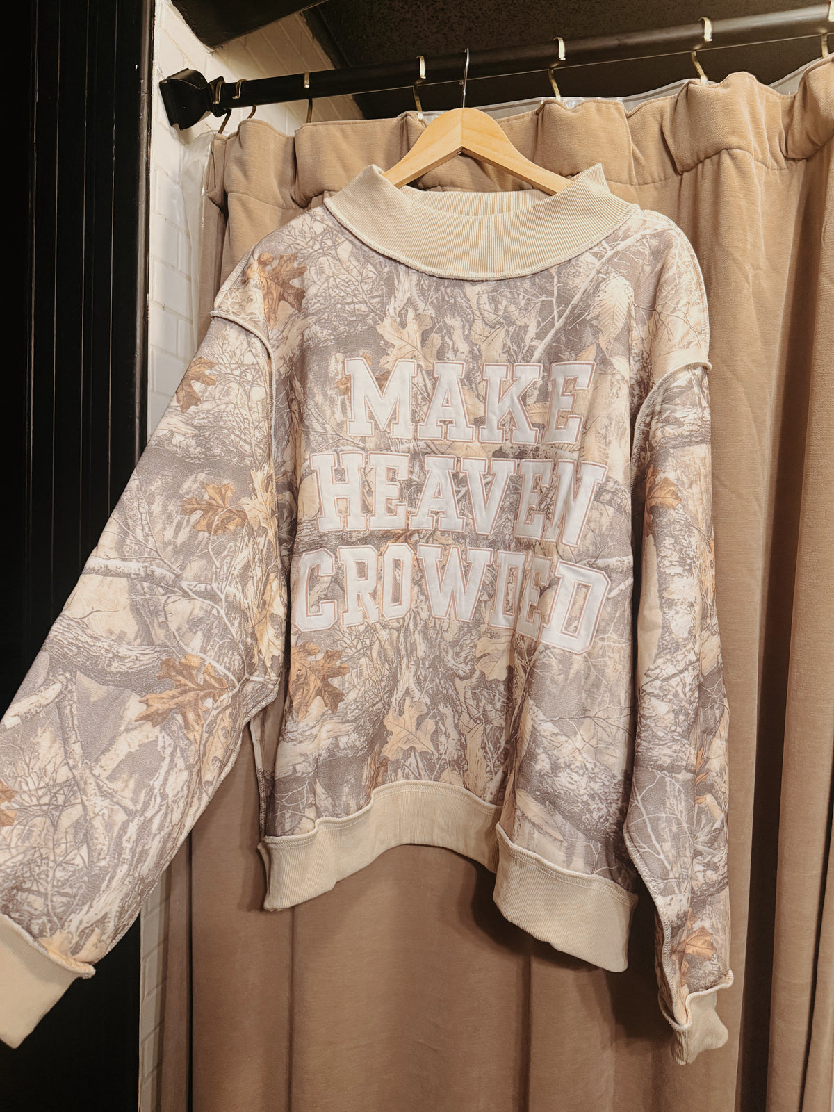 Make Heaven Crowded Mockneck