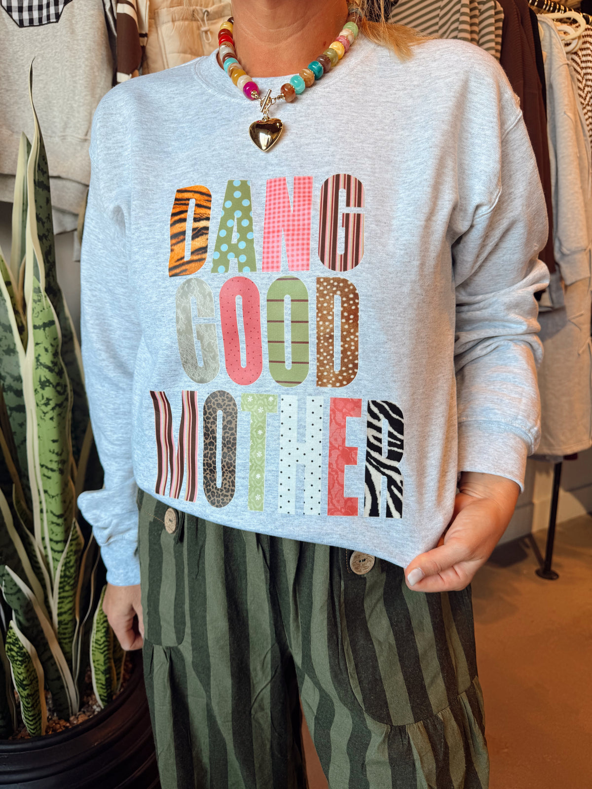 Dang Good Mother Crewneck